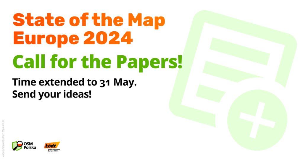 PL: Grafika z logotypami organizatora i nastepującym tekstem po angielsku: State of the Map Europe 2024 Call for the Papers! Time extended to 31 May. Send your ideas! EN: A graphic with organiser's logos and the following text above: State of the Map Europe 2024 Call for the Papers! Time extended to 31 May. Send your ideas!